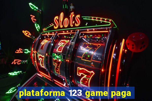 plataforma 123 game paga